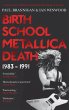 Birth School Metallica Death - Bild 1