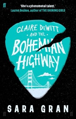 Claire DeWitt and the Bohemian Highway - Gran, Sara
