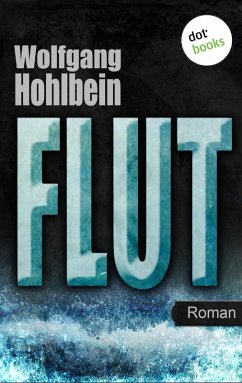 Flut / Elementis Bd.1 (eBook, ePUB) - Hohlbein, Wolfgang