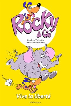 Rocky & Cie, tome 2 : Vive la liberté (eBook, ePUB) - Valentin, Stephan