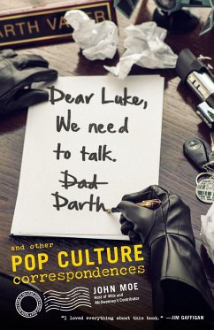 Dear Luke, We Need to Talk, Darth - Moe, John