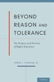 Beyond Reason and Tolerance