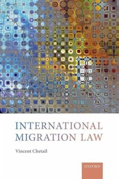 International Migration Law - Chetail, Vincent (Professor of International Law, Professor of Inter