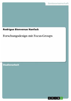 Forschungsdesign mit Focus-Groups (eBook, PDF) - Nanfack, Rodrigue Bienvenue; Marsille, Cécile