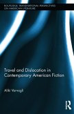 Travel and Dislocation in Contemporary American Fiction