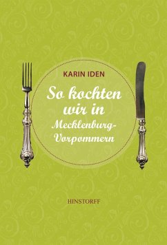 So kochten wir in Mecklenburg - Vorpommern (eBook, ePUB) - Iden, Karin