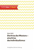 Die Krise des Westens – eine Krise des Individualismus (eBook, ePUB)