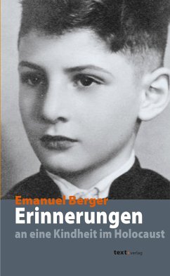 Erinnerungen an eine Kindheit im Holocaust - Berger, Emanuel
