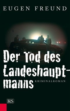 Der Tod des Landeshauptmanns (eBook, ePUB) - Freund, Eugen
