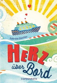 Herz über Bord / Rebella Bd.10 (eBook, ePUB) - Diechler, Gabriele