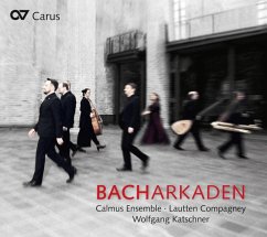 Bacharkaden - Calmus Ensemble/Lautten Compagney