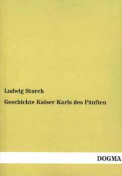 Geschichte Kaiser Karls des Fünften