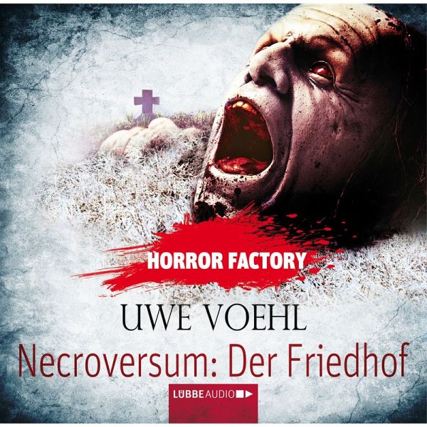Necroversum - Der Friedhof / Horror Factory Bd.15 (MP3-Download) von Uwe  Voehl - Hörbuch bei bücher.de runterladen