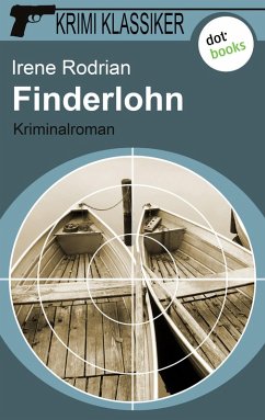 Finderlohn / Krimi-Klassiker Bd.4 (eBook, ePUB) - Rodrian, Irene