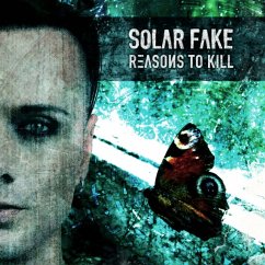 Reasons To Kill - Solar Fake