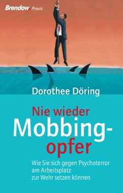 Nie wieder Mobbingopfer! (eBook, ePUB) - Döring, Dorothee