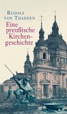 Eine preußische Kirchengeschichte (eBook, PDF)