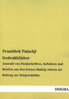 Gedenkblätter - Palacký, Franti ek