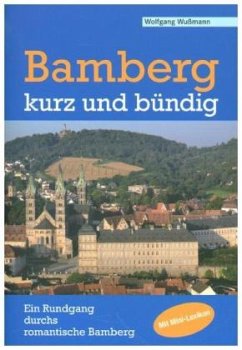 Bamberg - kurz und bündig - Wußmann, Wolfgang