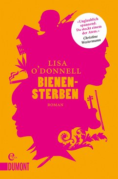 Bienensterben (eBook, ePUB) - O'Donnell, Lisa