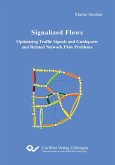 Signalized Flows. Optimizing Traffic Signals and Guideposts and Related Network Flow Problems
