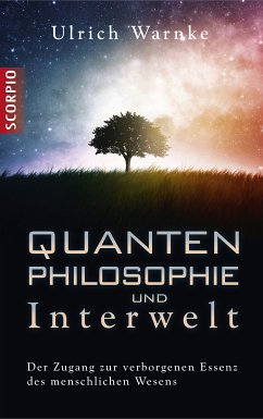 Quantenphilosophie und Interwelt (eBook, PDF) - Warnke, Ulrich