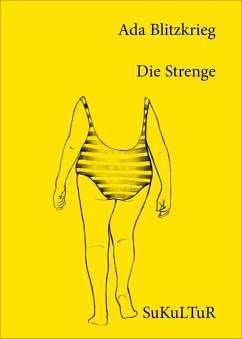 Die Strenge (eBook, ePUB) - Blitzkrieg, Ada