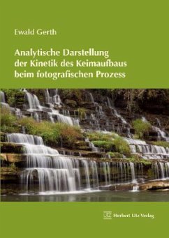 Cover Analytische Darstellung der Kinetik des Keimaufbaus beim fotografischen Prozess
