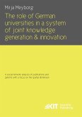 The role of German universities in a system of joint knowledge generation and innovation. A social network analysis of publications and patents with a focus on the spatial dimension The role of German universities in a system of joint knowledge generation and innovation. A social network analysis of publications and patents with a focus on the spatial dimension