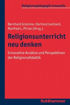 Religionsunterricht neu denken (eBook, PDF)