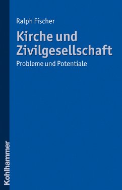 Kirche und Zivilgesellschaft (eBook, PDF) - Fischer, Ralph