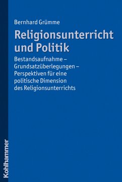 Religionsunterricht und Politik (eBook, PDF) - Grümme, Bernhard