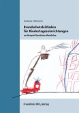 Brandschutzleitfaden für Kindertageseinrichtungen am Beispiel Nordrhein-Westfalen. (eBook, PDF)