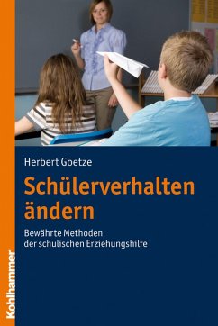 Schülerverhalten ändern (eBook, PDF) - Goetze, Herbert