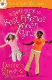 Girl's Guide to Best Friends and Mean Girls (eBook, ePUB)