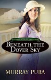 Beneath the Dover Sky (eBook, ePUB)