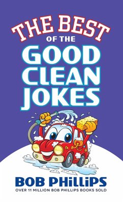 Best of the Good Clean Jokes (eBook, ePUB) - Bob Phillips