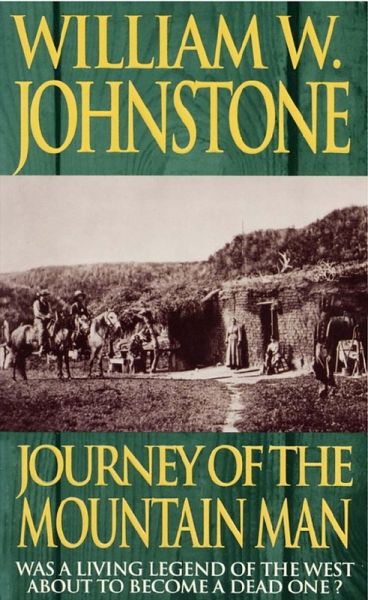 Journey Of The Mountain Man (eBook, ePUB) Journey Of The Mountain Man (eBook, ePUB)