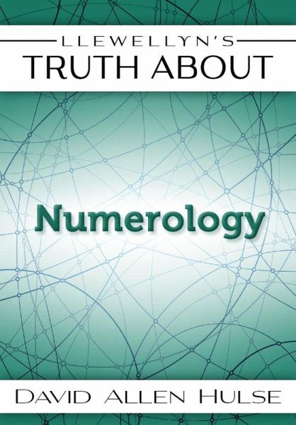Llewellyn's Truth About Numerology (eBook, ePUB) Llewellyn's Truth About Numerology (eBook, ePUB)