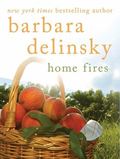 Home Fires (eBook, ePUB) - Delinsky, Barbara