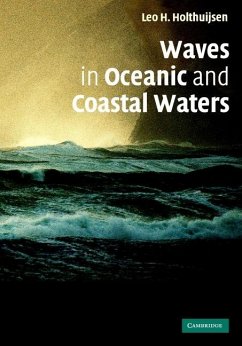 Waves in Oceanic and Coastal Waters (eBook, ePUB) - Holthuijsen, Leo H.