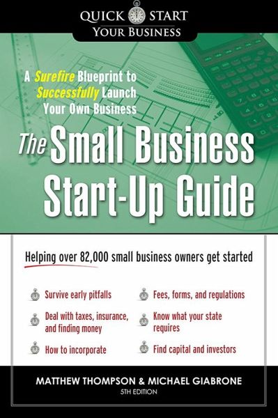 The Small Business Start-Up Guide (eBook, ePUB) The Small Business Start-Up Guide (eBook, ePUB)