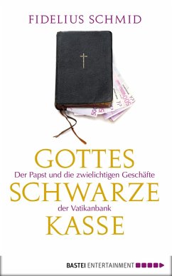 Gottes schwarze Kasse (eBook, ePUB) - Schmid, Fidelius