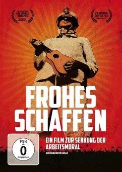 Frohes Schaffen - Ein Film zur Senkung der Arbeitsmoral - Proll/Nina,Grass/Helene,Krückeberg/Heinz W.