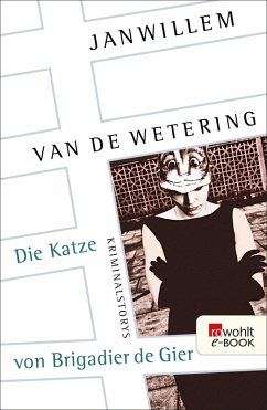 Die Katze von Brigadier de Gier (eBook, ePUB) - Wetering, Janwillem van de