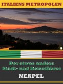 NEAPEL - Der etwas andere Stadt- und Reiseführer (eBook, ePUB)