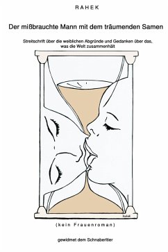 Cover Der mißbrauchte Mann mit dem träumenden Samen (eBook, ePUB)