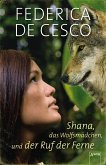 Shana, das Wolfsmädchen, und der Ruf der Ferne (eBook, ePUB)