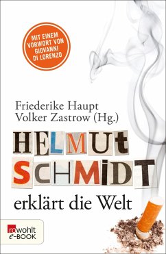 Helmut Schmidt erklärt die Welt (eBook, ePUB)