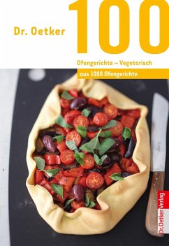 Dr. Oetker 100 Ofengerichte - Vegetarisch (eBook, ePUB) - Oetker